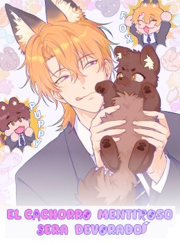 El cachorro mentiroso será devorado