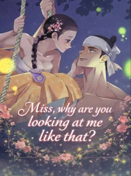 Señorita ¿por qué me mira así?
